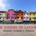 Burano, Murano e Venezia